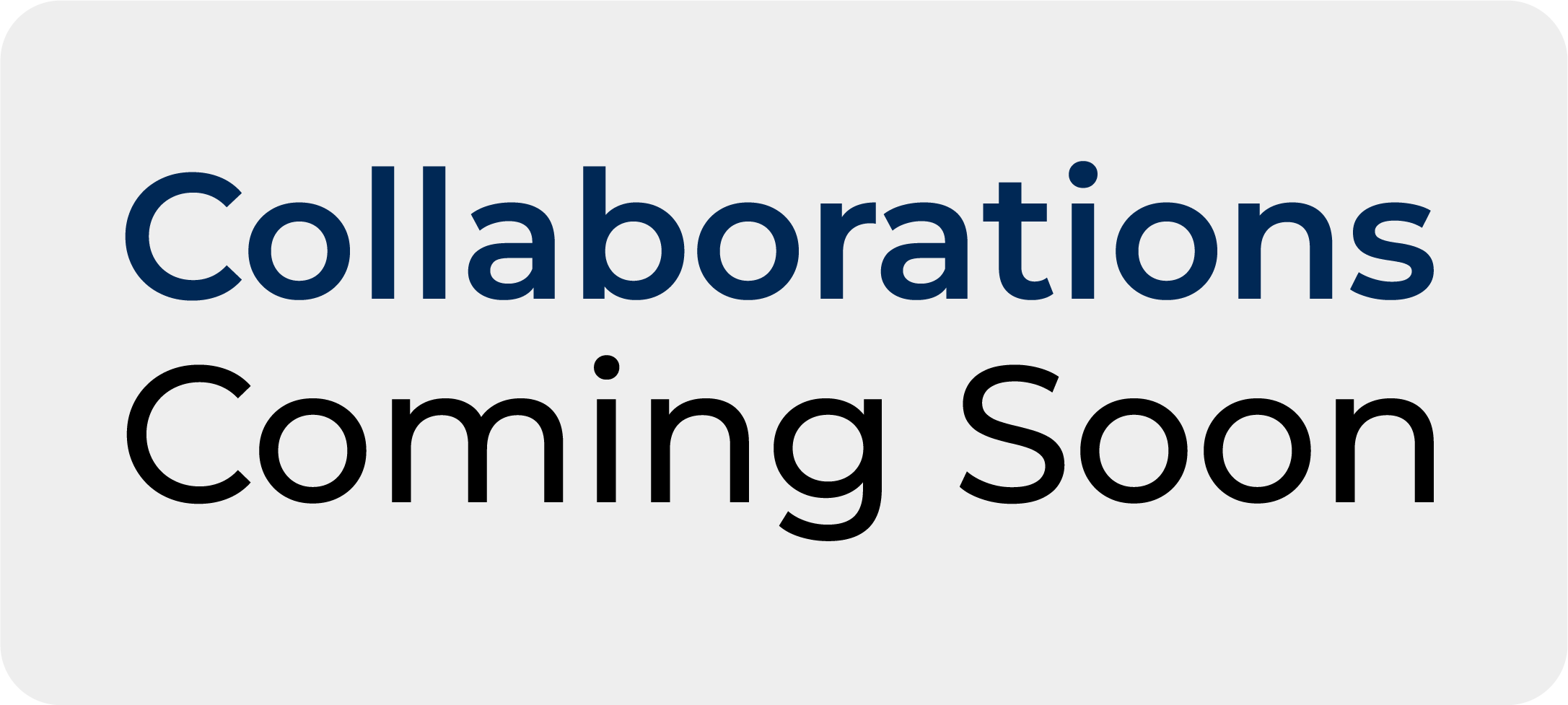 colllaborations coming soon message